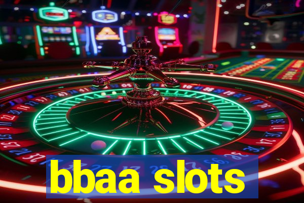 bbaa slots